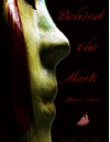 Behind the Mask - Megan Derr