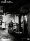 Daido Moriyama: Shinjuku 19xx-20xx - Daido Moriyama