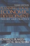 Planning Local Economic Development: Theory and Practice - Edward James Blakely