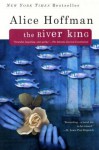 The River King - Alice Hoffman