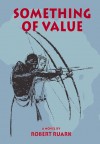 Something of Value - Robert Ruark