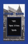 The Ram Stam Boys: English Schoolboy Novel - Chris Kent