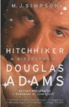 Hitchhiker: A Biography Of Douglas Adams - M.J. Simpson, John Lloyd