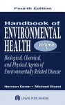 Handbook of Environmental Health, Fourth Edition, Volume I: Biological, Chemical, and Physical Agents of Environmentally Related Disease - G. Ed. Koren, Michael S. Bisesi