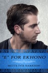 E for Ekhono - Mette Ivie Harrison