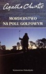 Morderstwo na polu golfowym - Agatha Christie