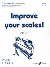 Improve Your Scales! Piano: Grade 1 - Paul Harris