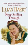 Keep Smiling Through (Street at War) - Lilian Harry