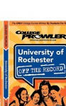 University of Rochester (College Prowler Guide) - Kerri Linden, College Prowler, Adam Burns, Jon Skindzier, Matt Hamman