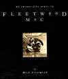 My Twenty-Five Years in Fleetwood Mac - Mick Fleetwood