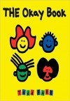 The Okay Book - Todd Parr