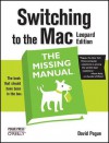 Switching to the Mac: The Missing Manual: Leopard Edition - David Pogue