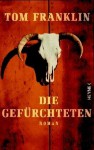 Die Gefürchteten - Tom Franklin