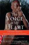 This Voice in My Heart - Gilbert Tuhabonye, Gary Brozek