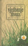 Vježbanje života - Nedjeljko Fabrio