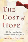 The Cost of Hope: A Memoir - Amanda Bennett