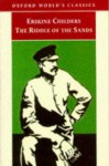 The Riddle Of The Sands: A Record Of Secret Service (Oxford World's Classics) - Erskine Childers, Anna Snaith
