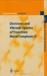 Electronic and Vibronic Spectra of Transition Metal Complexes II (Topics in Current Chemistry) (Vol 191) - John Gray, Todd Strasser, Til Schönherr, Miki Aihara, Moka Azumi, Hartmut Yersin, S.P. Miskowski, W. Humbs