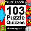 103 Puzzle Quizzes (Interactive Puzzlebook for E-readers) - The Grabarchuk Family