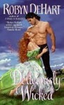 Deliciously Wicked - Robyn DeHart