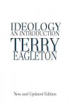 Ideology: An Introduction, New Edition - Terry Eagleton