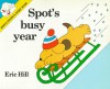 Spot's Busy Year - Eric Hill