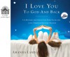 I Love You to God and Back: A Mother and Child Can Find Faith and Love Through Bedtime Prayers - Amanda Lamb, Rebecca Gallagher