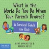 What in the World Do You Do When Your Parents Divorce?: A Survival Guide for Kids - Roberta Beyer, Kent Winchester, Elizabeth Verdick