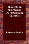 Thoughts on the Present Discontents and Speeches - Edmund Burke