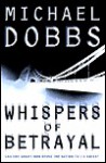 Whispers of Betrayal - Michael Dobbs