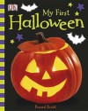 My First Halloween Board Book - DK Publishing, Shannon Beatty, Victoria Harvey