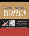 Last Minute Internal Medicine - Rebecca Miksad, Keith Meyer, Patricia A DeLaMora, George Meyer