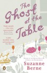 The Ghost at the Table - Suzanne Berne