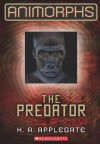 The Predator (Animorphs Series #5) - Katherine Applegate