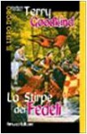 La stirpe dei fedeli - Terry Goodkind, Nicola Gianni