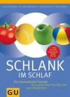 Schlank im Schlaf (GU Einzeltitel Gesunde Ernährung) (German Edition) - Detlef Pape, Rudolf Schwarz, Elmar Trunz-Carlisi, Helmut Gillessen