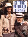 Knitting Beautiful Classics: 65 Great Sweaters from the Studios of Classic Elite - Kristin Nicholas