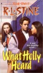 What Holly Heard (Fear Street, #34) - R.L. Stine