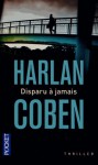 Disparu à jamais - Roxane Azimi, Harlan Coben