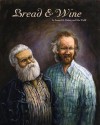 Bread and Wine - Alan Moore, Samuel R. Delany, Mia Wolff