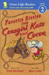 Favorite Stories from Cowgirl Kate and Cocoa - Erica Silverman, Betsy Lewin