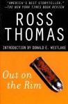 Out on the Rim - Ross Thomas