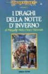 I draghi della notte d'inverno - Margaret Weis, Tracy Hickman