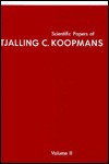 Scientific Papers of Tjalling C. Koopmans - Vol. II - Tjalling C. Koopmans, Herbert E. Scarf