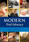 Modern Trial Advoacy: Law School Edition - Steven Lubet