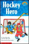 Hockey Hero (Hello Reader! Level 2) - Jean Marzollo, Dan Marzollo