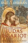 The Lost Gospel of Judas Iscariot - Bart D. Ehrman