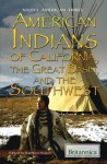 American Indians of California, the Great Basin, and the Southwest - Kathleen Kuiper