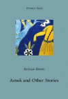 Amok and Other Stories (Pushkin Collection) - Stefan Zweig, Anthea Bell