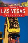 Frommer's Las Vegas with Kids - Bob Sehlinger